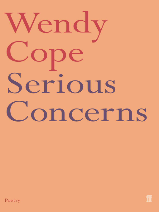 Title details for Serious Concerns by Wendy Cope - Available